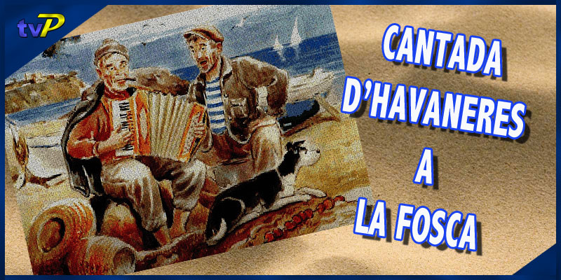 x-imatge-havaneres-a-la-fosca-vep01-agenda-de-palamos