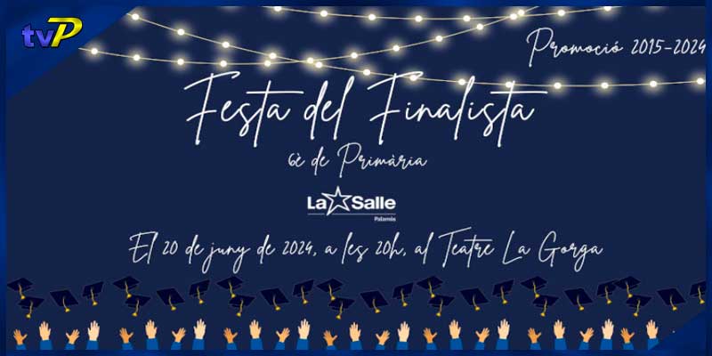societat-escoles-festa-del-finalista-la-saller-2024-ve-agenda-de-palamos