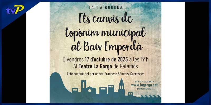 societat-taula-rodona-els-canvis-de-toponim-municipal-2025-ve--agenda-de-palamos